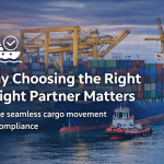 Why Choosing the Right Freight Partner Matters